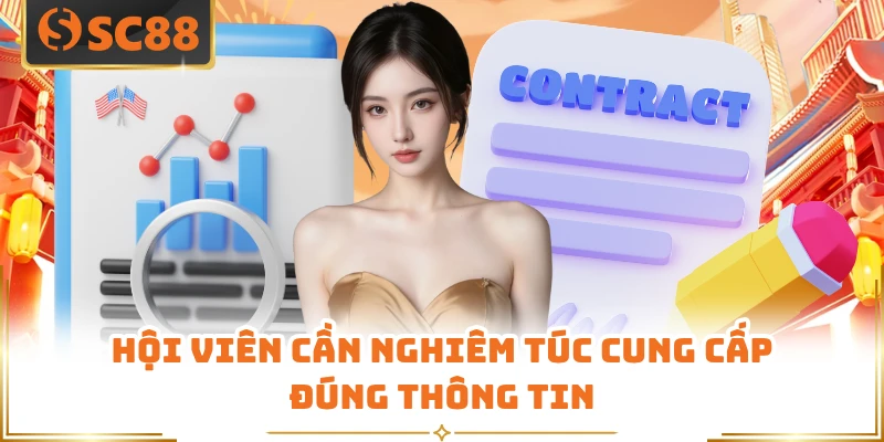 Hội viên cần nghiêm túc cung cấp đúng thông tin